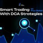 Smart Trading on iFlux Global: Master Advanced DCA Strategies to Supercharge Your Crypto Gains in 2025