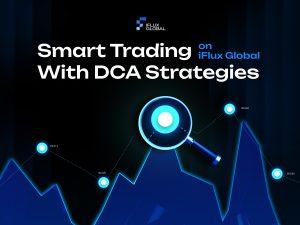 Smart Trading on iFlux Global: Advanced DCA Strategies to Maximize Your Crypto Profits in 2025