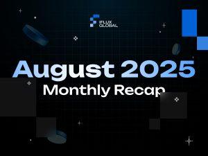 August Recap: Major milestones and exciting new features
