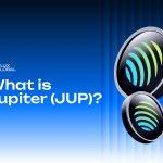 What is Jupiter? A Deep Dive into Solana’s Key Player with 29.45% APR on iFlux