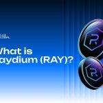 Raydium Deep Dive: Understanding the Solana’s First Automated Market Maker and their token $RAY